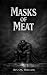 Masks of Meat