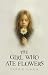 The Girl Who Ate Flowers by Carrie Simon