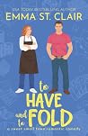 To Have and To Fo...