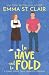 To Have and To Fold: A Sweet Small-Town Romantic Comedy (Love Stories in Sheet Cake Sweet Rom Com Series)