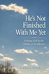He's Not Finished...
