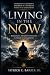 Living in the Now: Remainin...