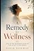 A Remedy for Wellness: How ...