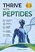 THRIVE WITH PEPTIDES: STREN...