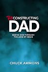 Reconstructing Dad Reconstructing Dad