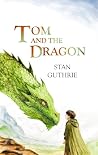 Tom and the Dragon