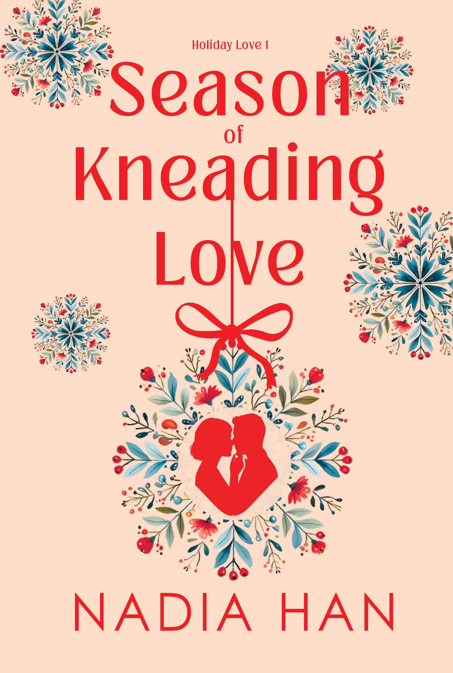 Season of Kneading Love: A Second Chance Workplace Holiday Romance (Holiday Love, Book 1)