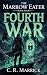 Fourth War: A Ruthless LitRPG Progression Fantasy (The Marrow Eater Book 4)