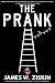 The Prank by James W. Ziskin
