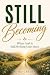 Still Becoming by Judy Letain