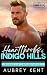 Heartthrobs of Indigo Hills...