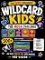 WILDCARD KIDS: The MEGA Cha...