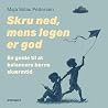 Skru ned mens leg...