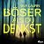 Böser als du denkst