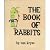 The Book of Rabbits by Tom Kryss