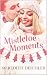 Mistletoe Moments