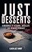 Just Desserts: A Marriage o...
