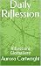 Daily Riflession by Aurora Cartwright Daily Riflession by Aurora Cartwright