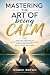 Mastering the Art of Being ...