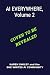 AI Everywhere, Volume 2 by Karen Smiley AI Everywhere, Volume 2 by Karen Smiley