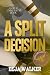 A Split Decision (Crum Univ...