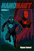 Nanonaut: Volume 3