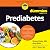 Prediabetes for Dummies