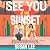See You at the Sunset