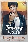 Tracking Wolfe by Lucy Lennox