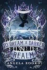 To Dream a Darker...