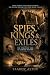 Spies, Kings & Exiles: True...