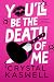 You'll Be the Death of Me: A Cat and Mouse Romance (Catch Me if You Can Book 1)