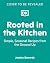 Rooted in the Kitchen by Jessica Sowards
