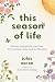 This Season of Life: Storie...