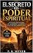 El Secreto del Poder Espiri...