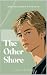 The Other Shore (THE OLTRAR...