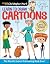 Learn to Draw Cartoons by Christopher Hart