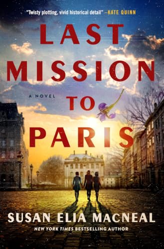 Last Mission to Paris: A Novel (Hardcover)