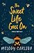 The Sweet Life Goes On by Melody Carlson