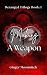 Making a Weapon (Deranged Trilogy #1)