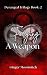Forging a Weapon (Deranged Trilogy #2)