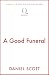 A Good Funeral /anglais by Scott Daniel