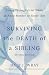 Surviving the Death of a Si...