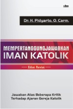 Mempertanggungjawabkan Iman Katolik (Edisi Revisi)