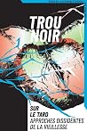 TROU NOIR 6 : SUR...