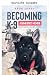 K-9 werden (K-9-Helden 1) (...