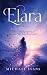 ELARA: Based on True Events...