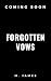 Forgotten Vows: A Second Ch...