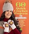 60 Quick Crochet ...