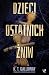 Dzieci ostatnich żniw (Annie O'Malley, #1)